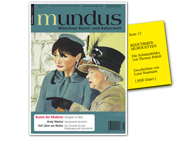 mundus - Münchner Kunst- und Kulturwelt - Ausgabe 4/11 - Seite 12 - Reduzierte Silhouetten: die Schattenbilder von Thomas Pakull - Geschrieben von Lena Naumann
